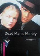 کتاب دست دوم داستان انگلیسی سطح مبتدی Dead Mans Money by John Escoot در حد نو